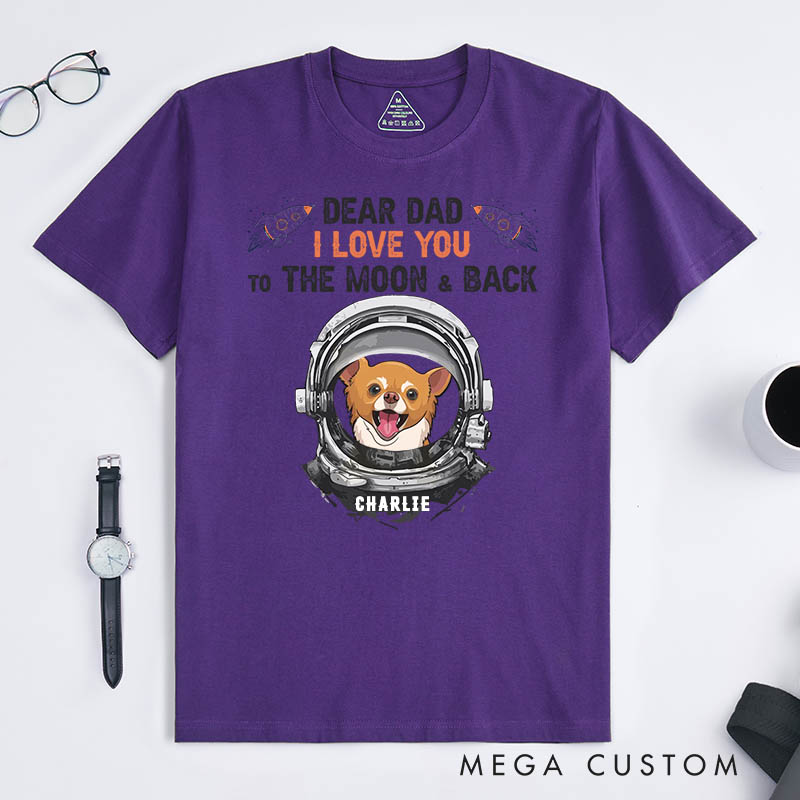 Personalized Dog Lover Love Dad to the Moon and Back T-Shirt