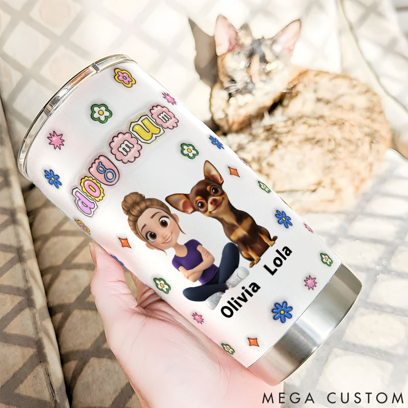 Personalized Dog Lover Love Myself for being Dog Mom 20oz Tumbler