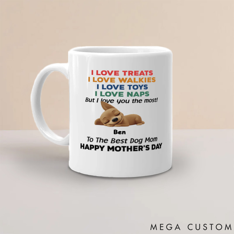 Personalized Dog Lover Love You the Most Version Sleep Dog Mom Mugs