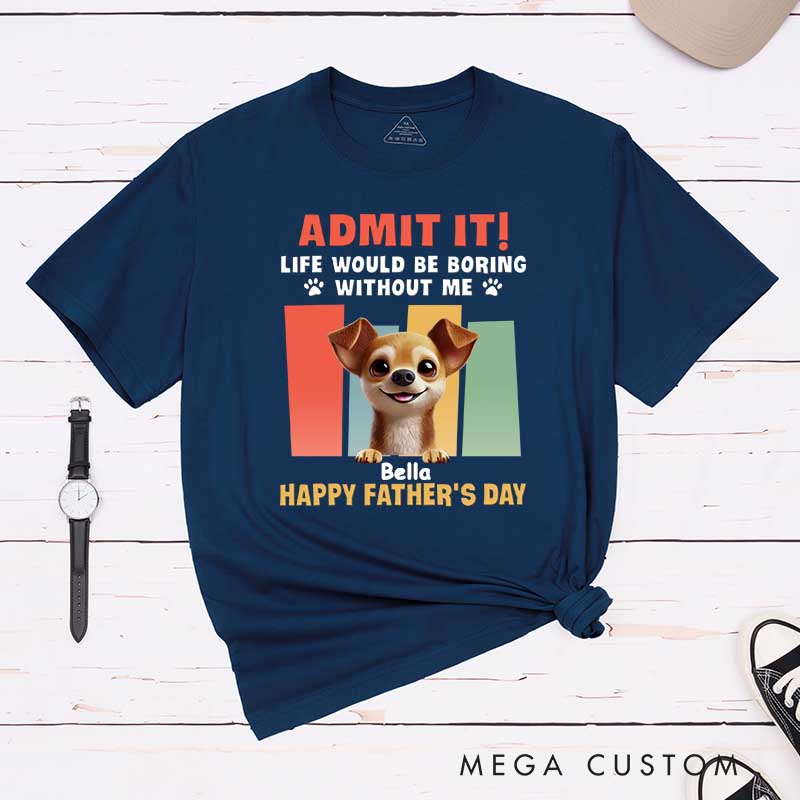 Personalized Dog Lover Make It Fun T-Shirt