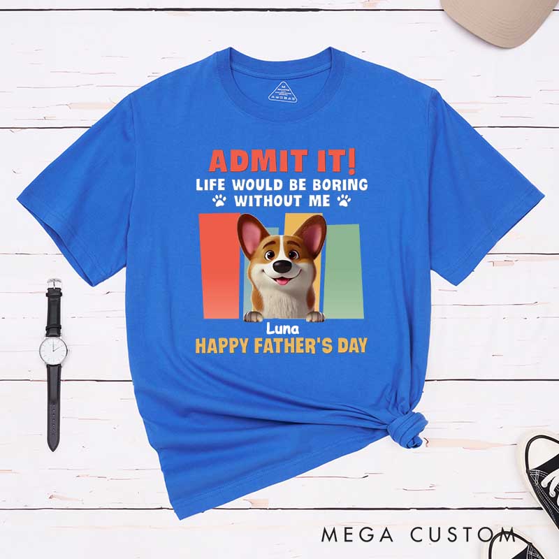 Personalized Dog Lover Make It Fun T-Shirt
