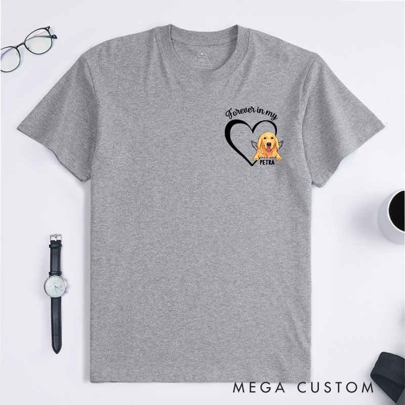 Personalized Dog Lover Memorial Forever and Always in My Heart T-Shirt