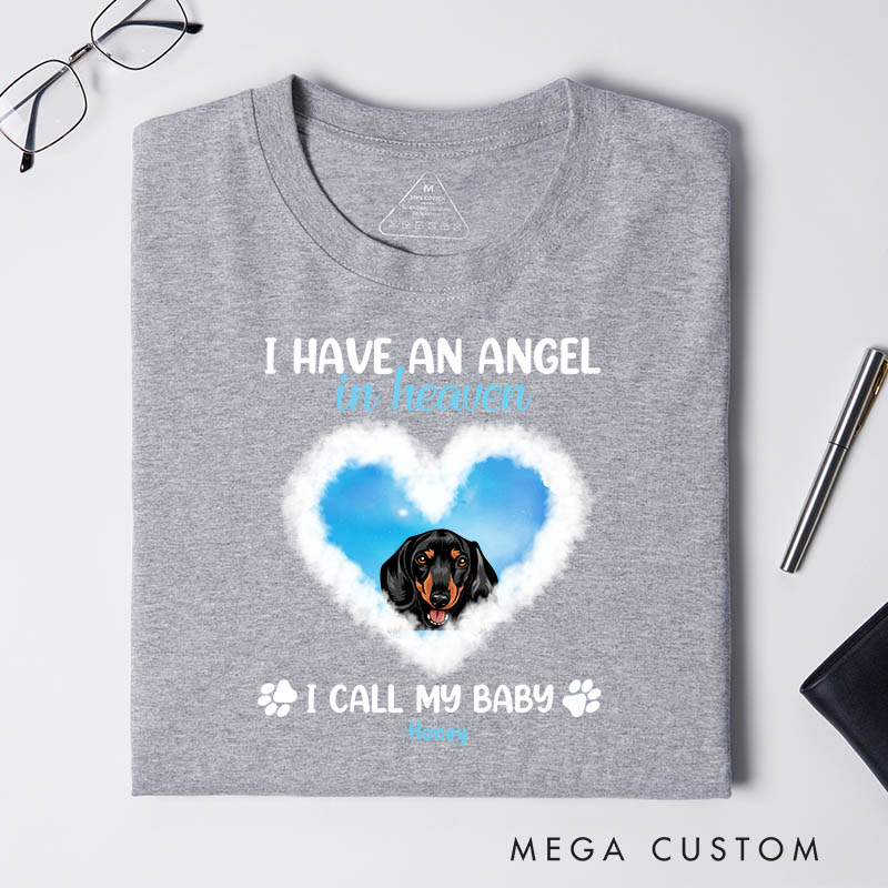 Personalized Dog Lover Memorial I Have An Angel in Heaven T-Shirt