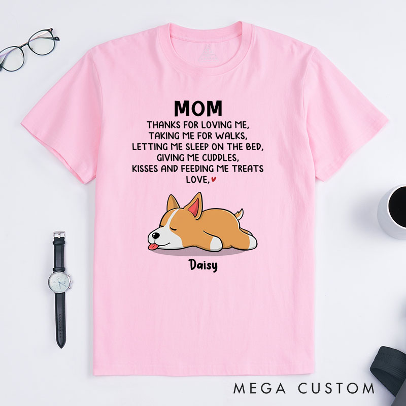 Personalized Dog Lover Mom Thanks for Loving Me T-Shirt