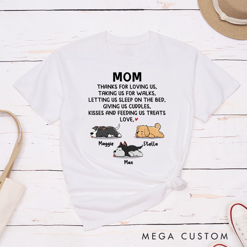 Personalized Dog Lover Mom Thanks for Loving Me T-Shirt