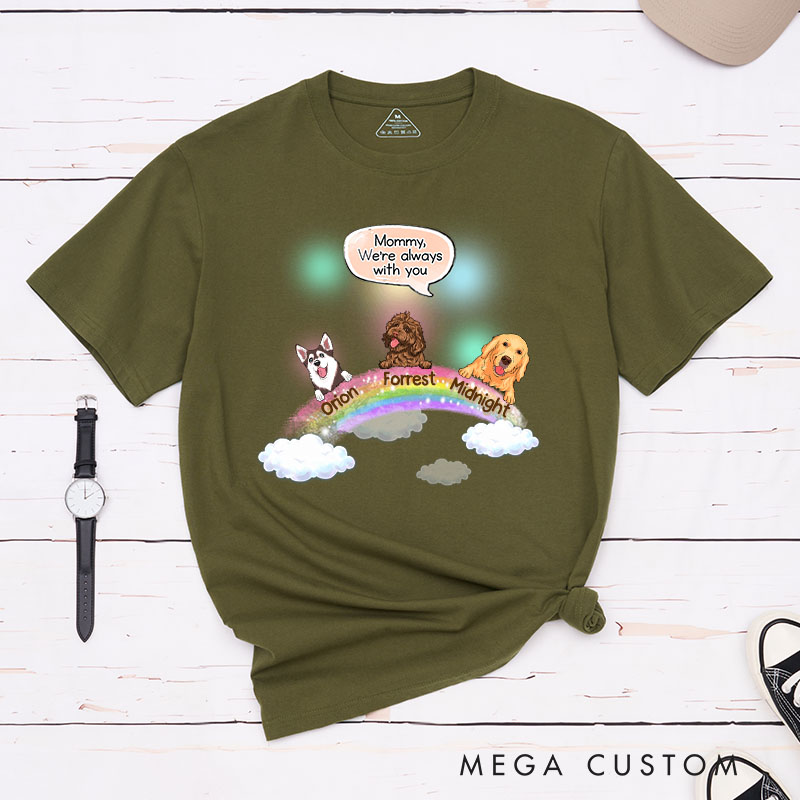 Personalized Dog Lover Mommy I'm Always with You Memorial T-Shirt