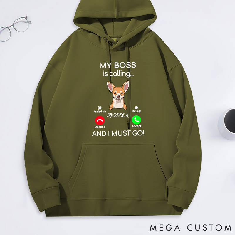 Personalized Dog Lover My Boss is Calling and I must Go Classic Hoodies