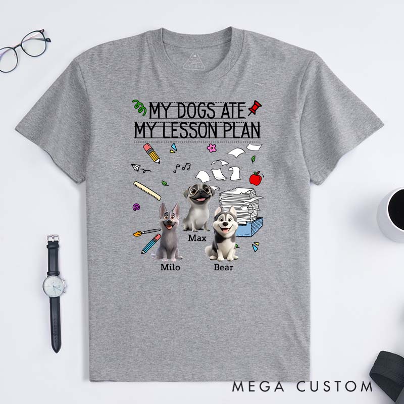 Personalized Dog Lover My Dog Ate My Lesson Plan Teacher T-Shirt