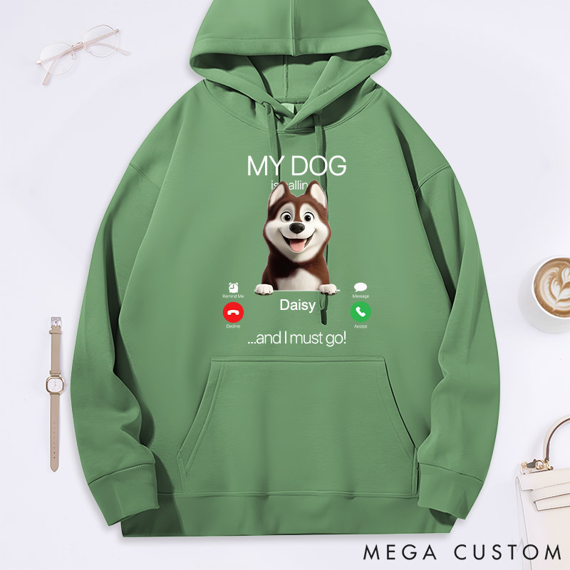 Personalized Dog Lover My Dog is Calling Hoodies