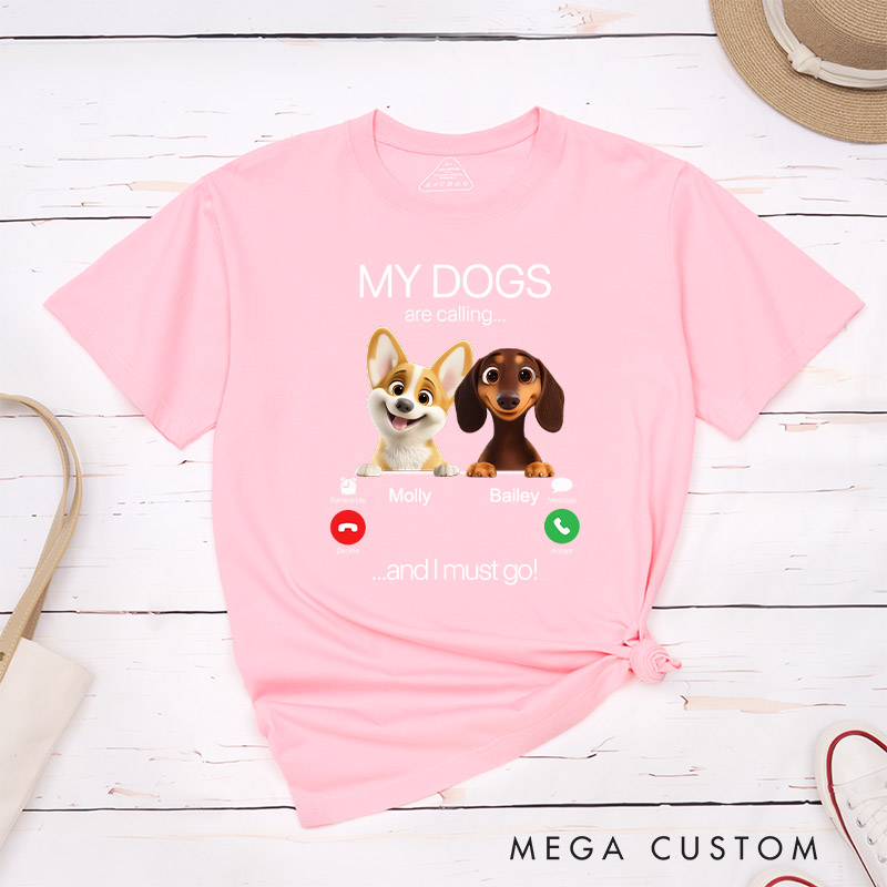 Personalized Dog Lover My Dog is Calling T-Shirt