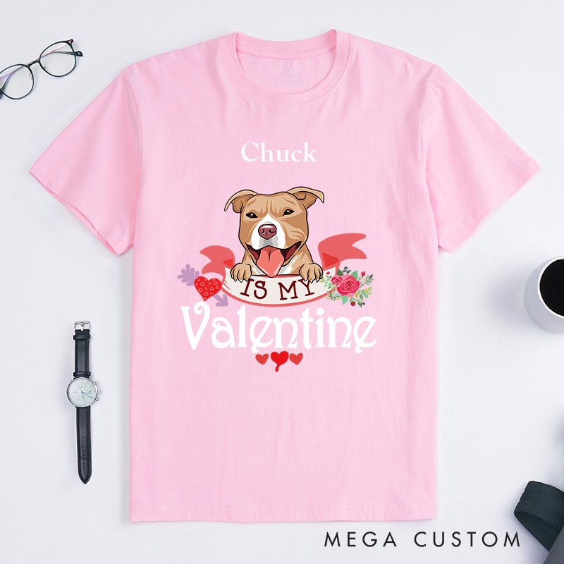 Personalized Dog Lover My Dog is My Valentine T-Shirt