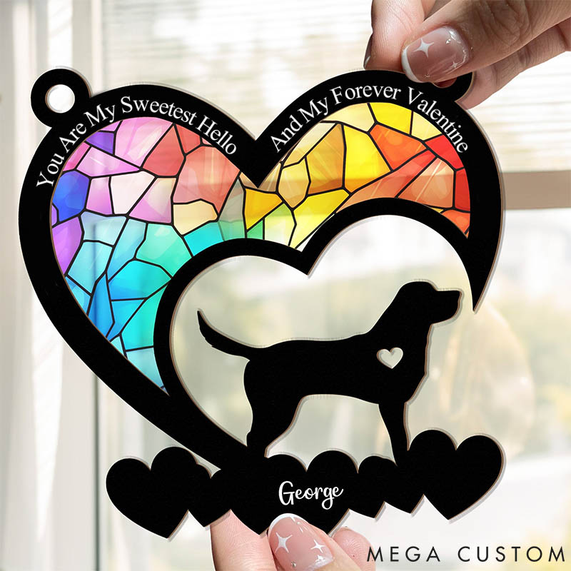 Personalized Dog Lover My Sweetest Hello and My Forever Valentine Suncatcher