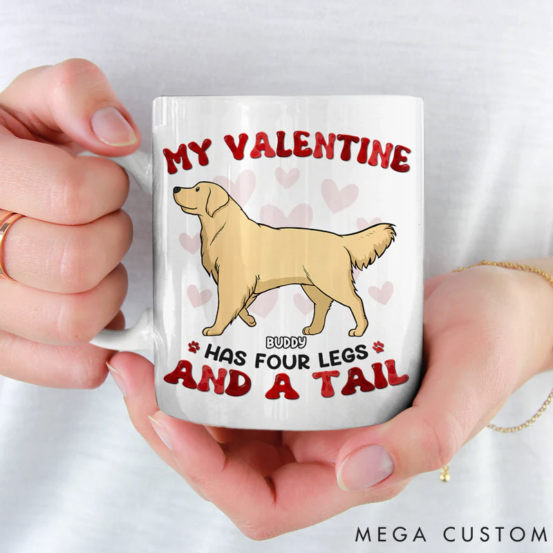 Personalized Dog Lover My Valentine Has Four Legs Mug