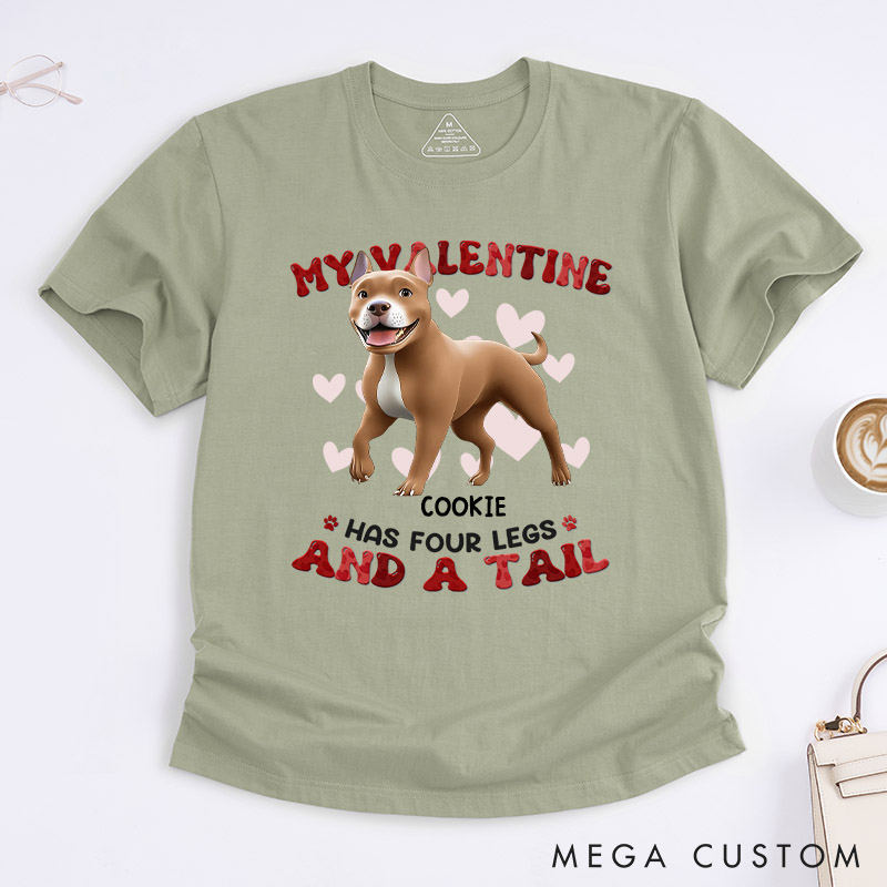 Personalized Dog Lover My Valentine Has Four Legs T-Shirt