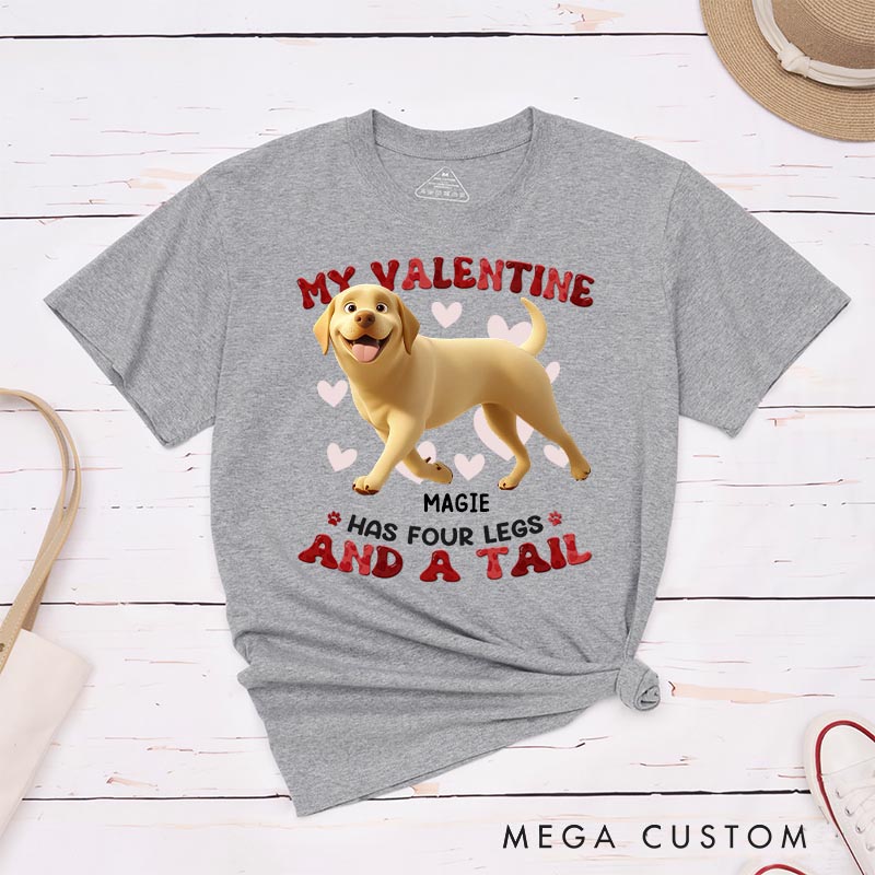 Personalized Dog Lover My Valentine Has Four Legs T-Shirt