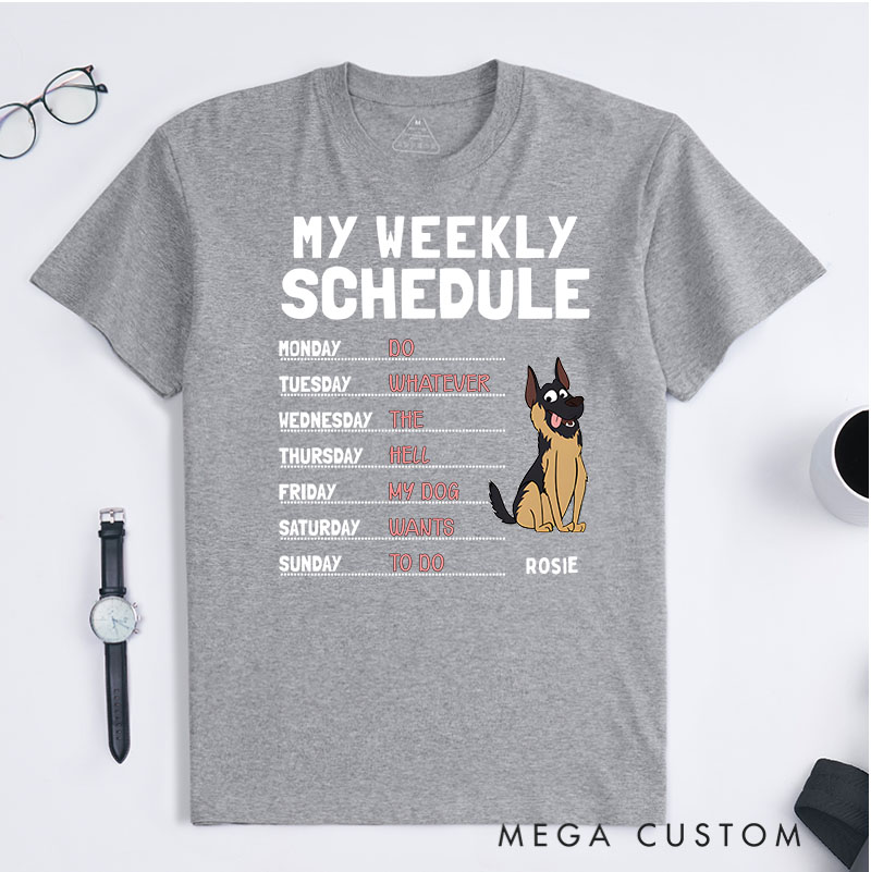 Personalized Dog Lover My Weekly Schedule T-Shirt