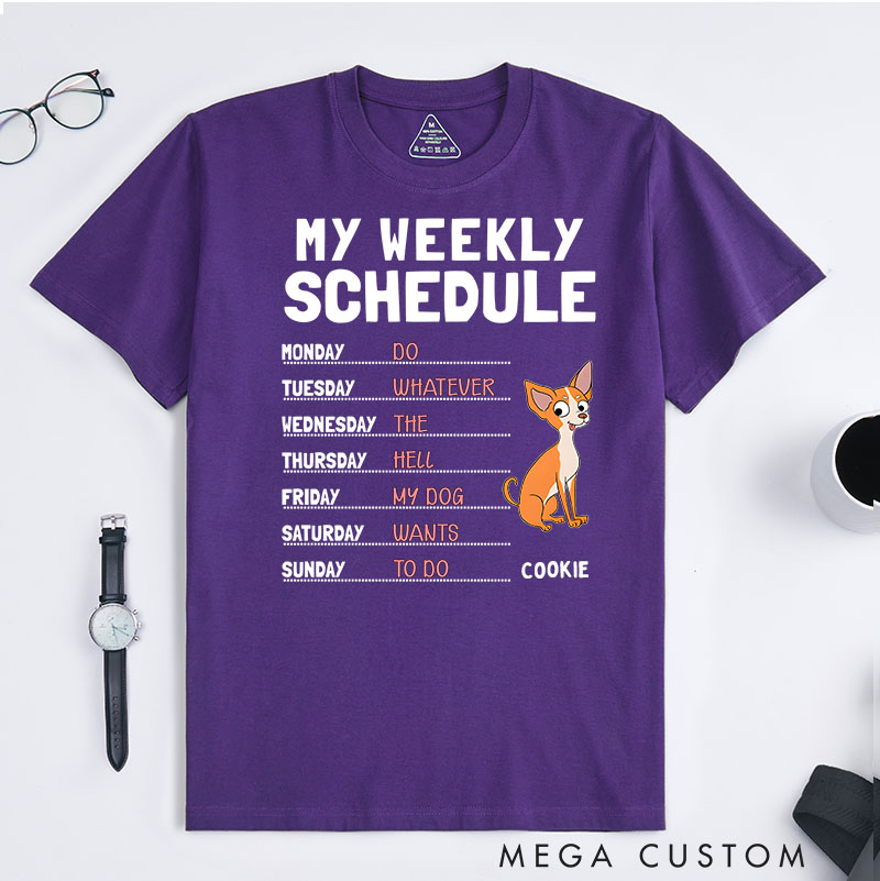 Personalized Dog Lover My Weekly Schedule T-Shirt