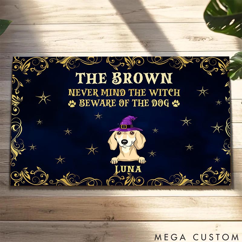 Personalized Dog Lover Never Mind the Witch Doormat