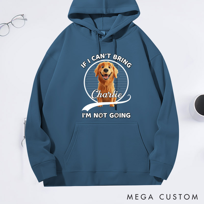 Personalized Dog Lover Not Going Without My Dog Hoodies