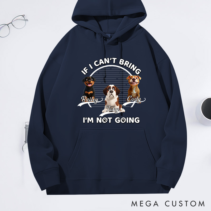 Personalized Dog Lover Not Going Without My Dog Hoodies
