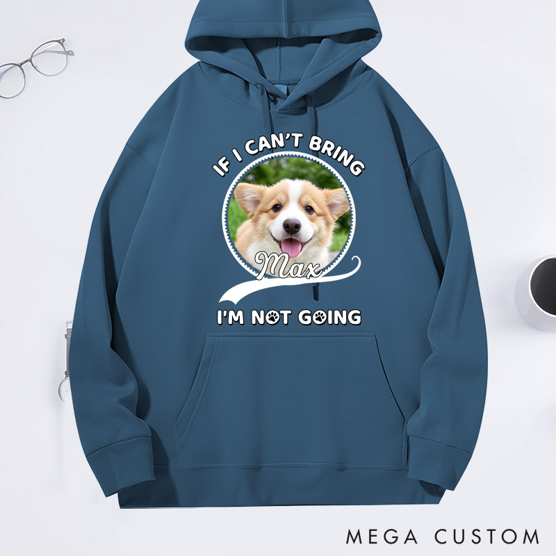 Personalized Dog Lover Not Going Without My Dog Photo Hoodies