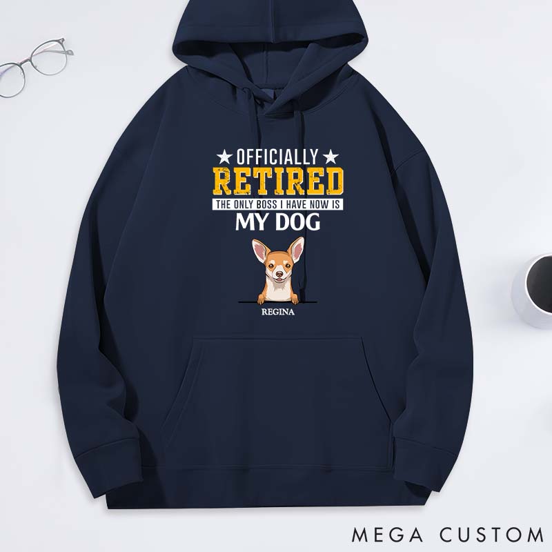 Personalized Dog Lover Officially Retired the Only Bosses I have Now are My Dogs Classic Hoodies
