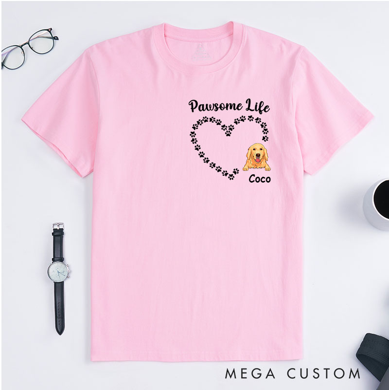 Personalized Dog Lover Pawsome Life T-Shirt