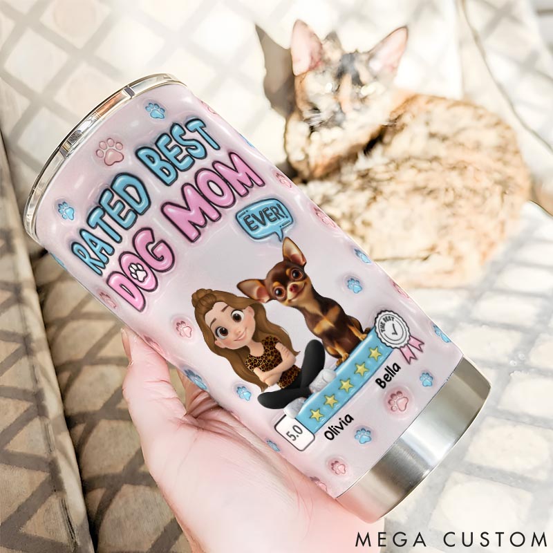 Personalized Dog Lover Rated Best Dog Mom Ever 20oz Tumbler