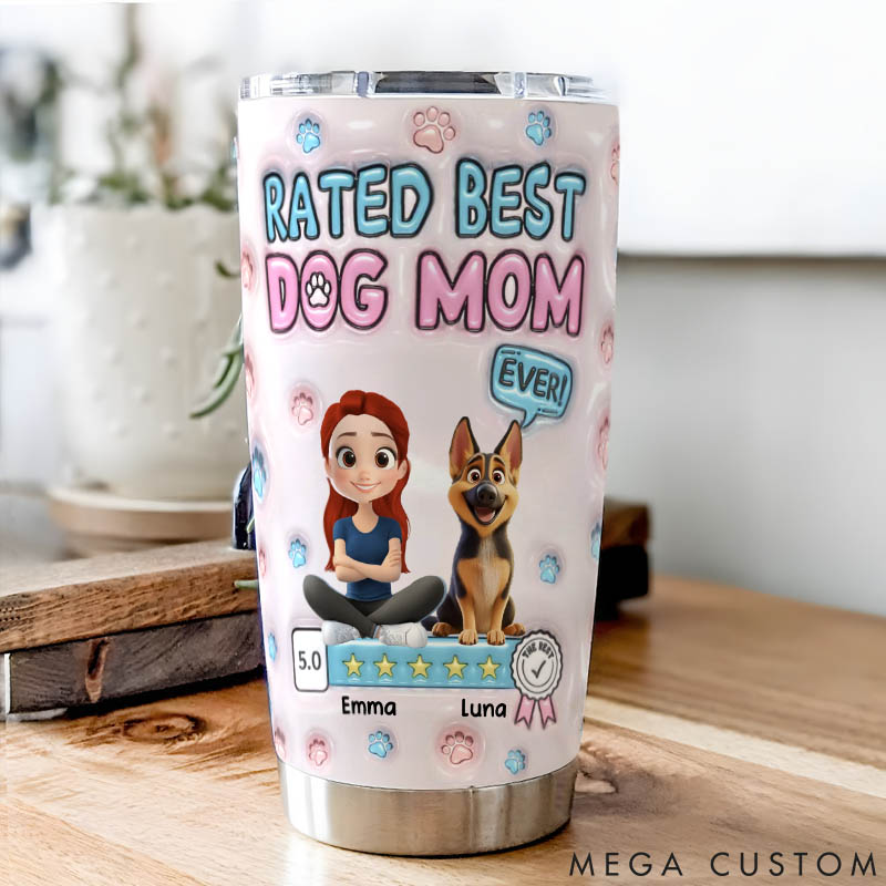 Personalized Dog Lover Rated Best Dog Mom Ever 20oz Tumbler