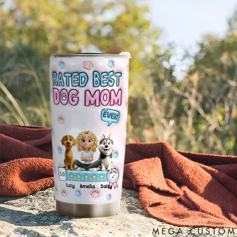 Personalized Dog Lover Rated Best Dog Mom Ever 20oz Tumbler