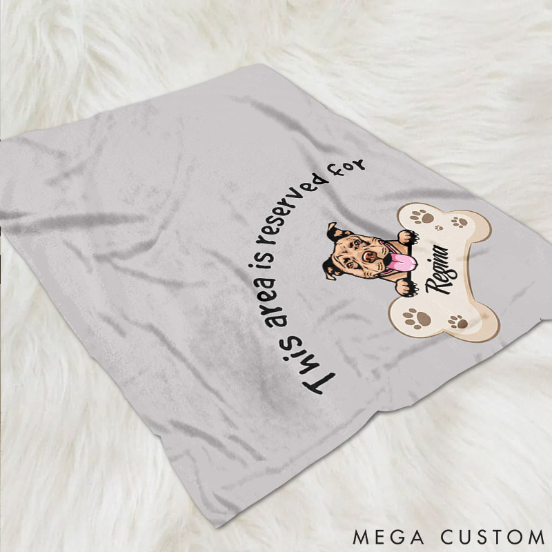 Personalized Dog Lover Reserved for My DogThrow Blanket