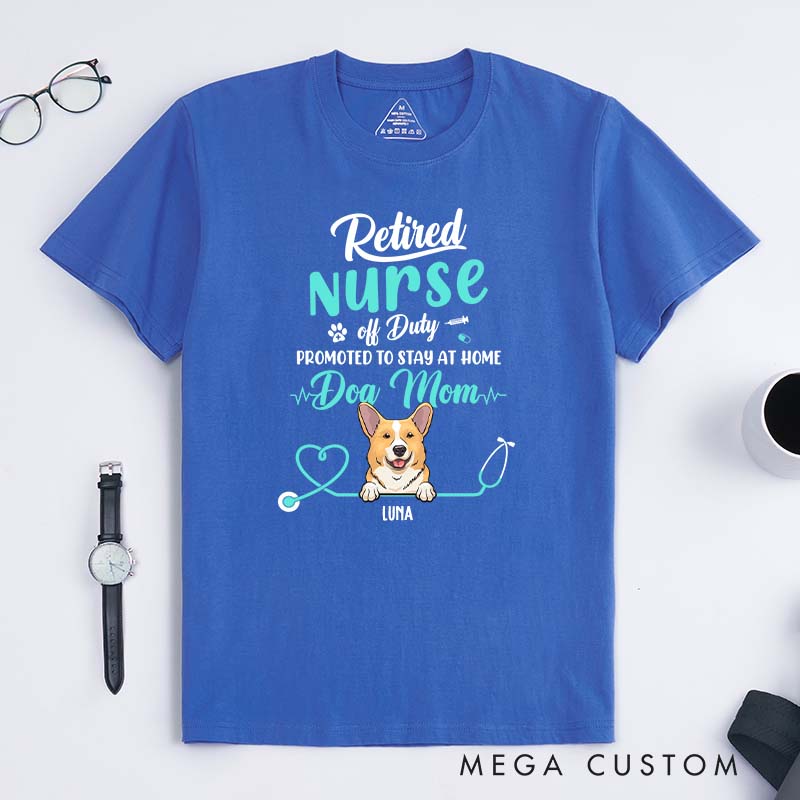 Personalized Dog Lover Retired Nurse Off Duty Dog Mom T-Shirt