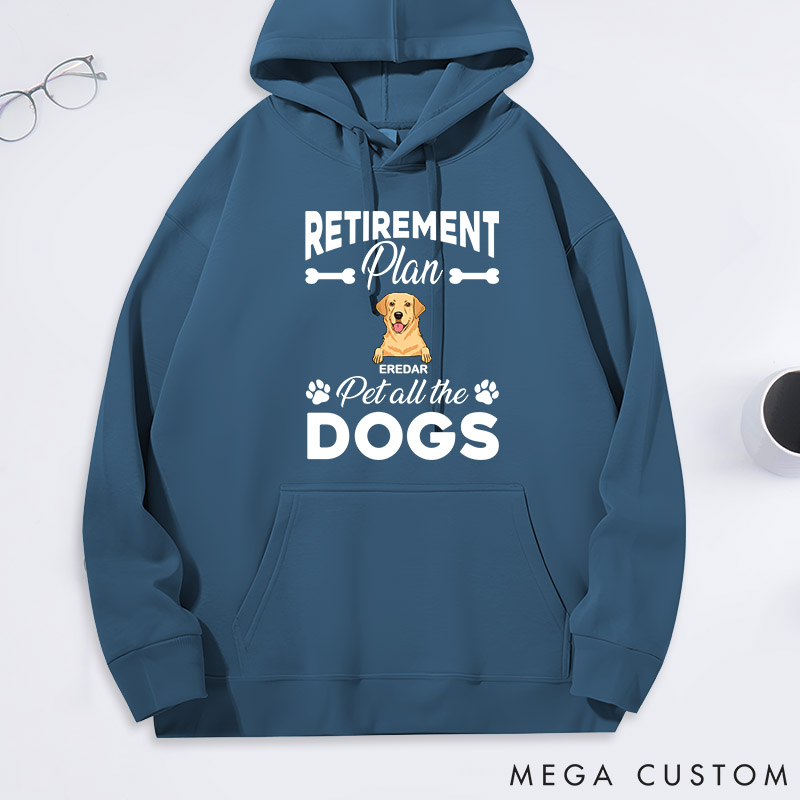 Personalized Dog Lover Retirement Plan Pet all the Dog Classic Hoodies