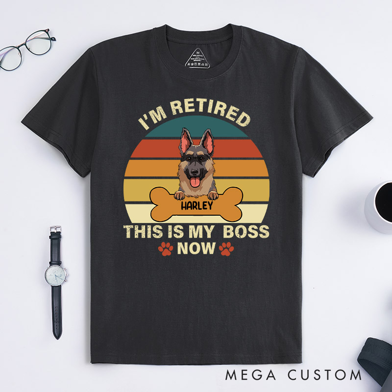 Personalized Dog Lover Retro I'm Retired This is My Boss T-Shirt