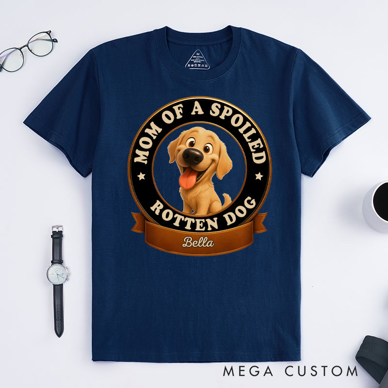 Personalized Dog Lover Spoiled Dog Mom T-Shirt