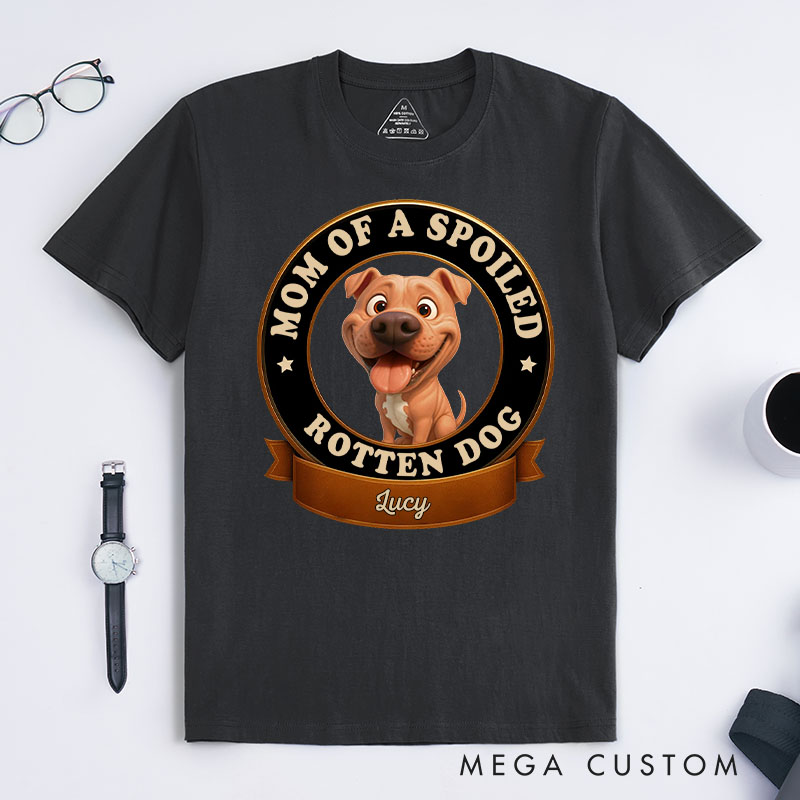 Personalized Dog Lover Spoiled Dog Mom T-Shirt