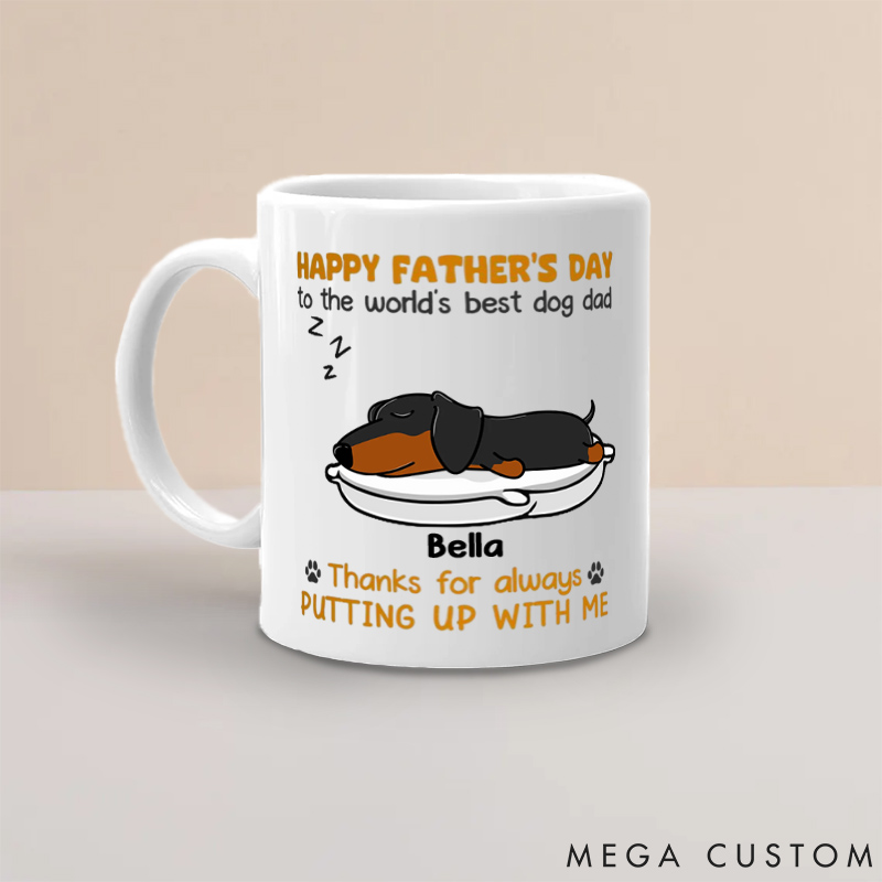 Personalized Dog Lover Thanks for Always Putting Up Dog Dad Mugs