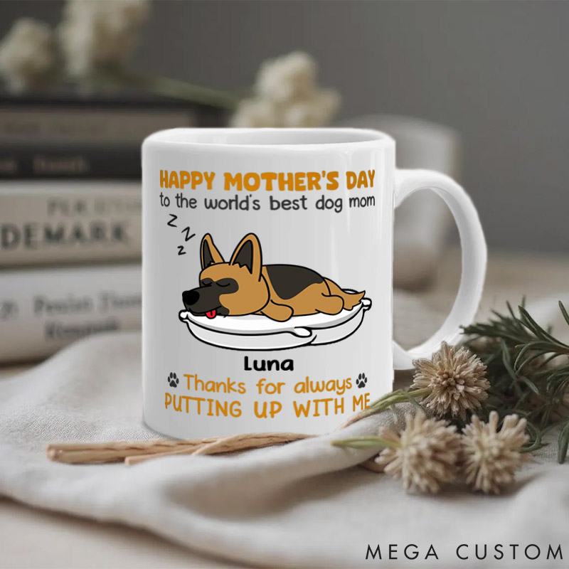 Personalized Dog Lover Thanks for Always Putting Up Dog Mom Mugs