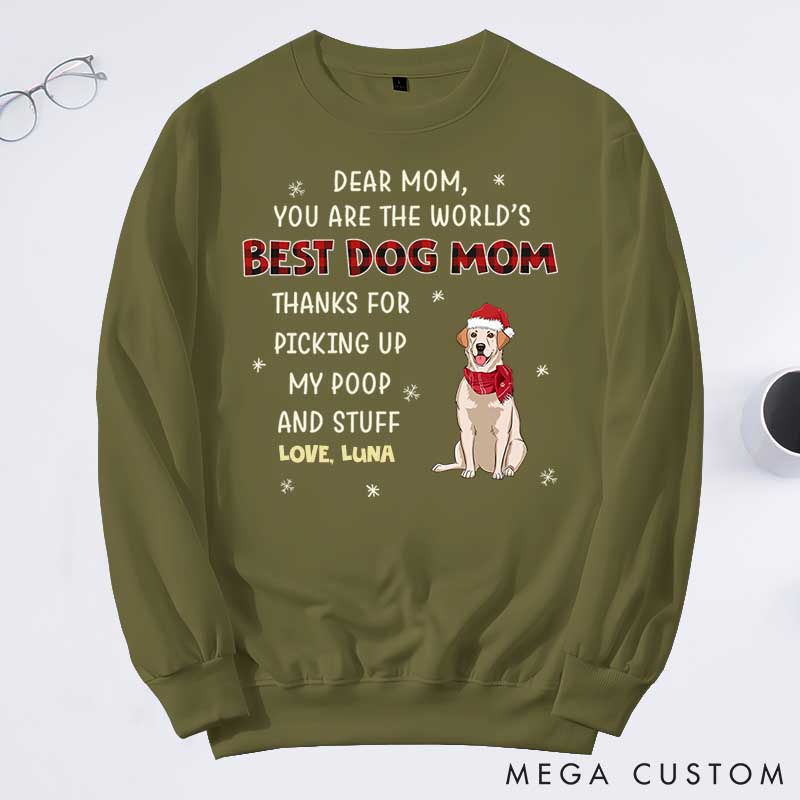 Personalized Dog Lover Thanks for Picking Up My Poop Mom Version Sweatshirts