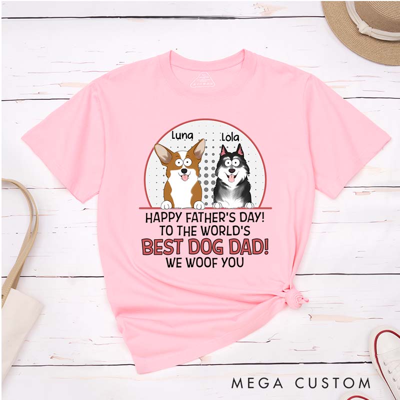 Personalized Dog Lover The Best Dog Dad Woof You T-Shirt