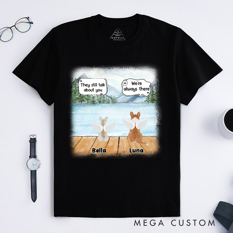 Personalized Dog Lover They Still Talk about You Outdoor Scene T-Shirt