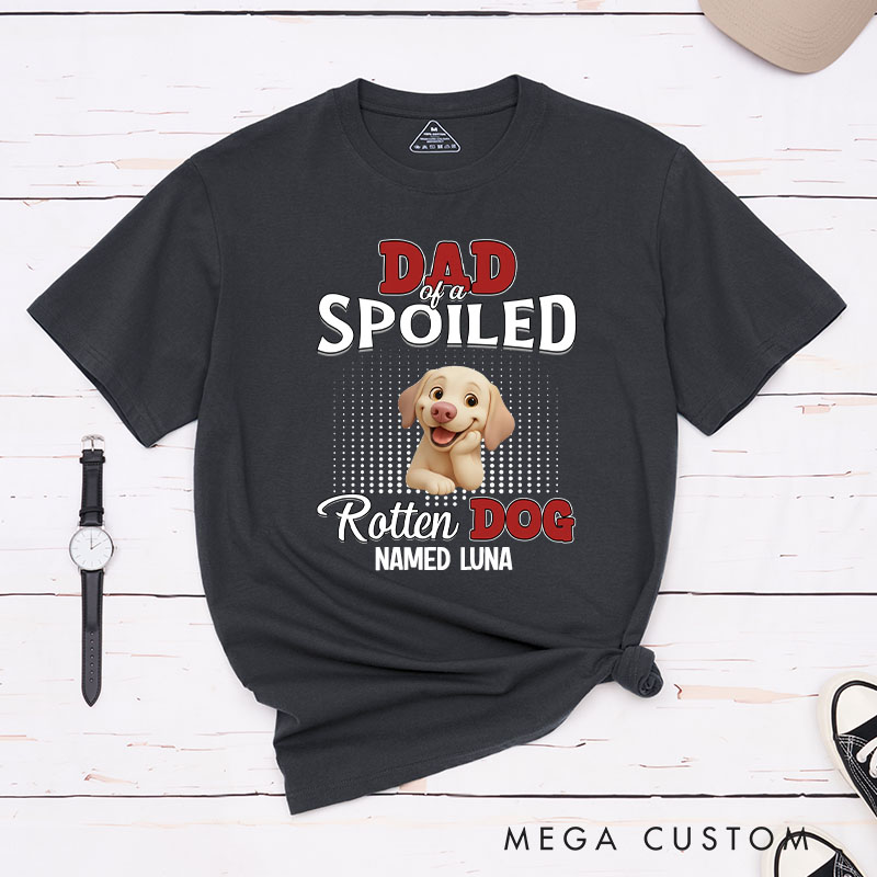 Personalized Dog Lover Thinking about My Spoiled Baby T-Shirt