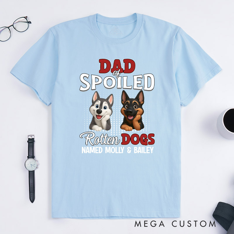 Personalized Dog Lover Thinking about My Spoiled Baby T-Shirt