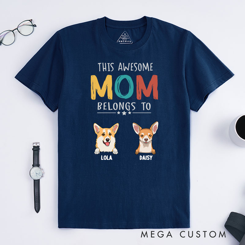 Personalized Dog Lover This Awesome Mom Belongs to Dogs T-Shirt