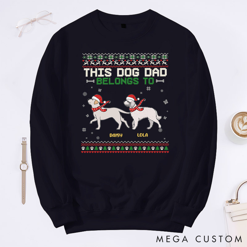 Personalized Dog Lover This Dog Dad Belongs to Sweatshirts