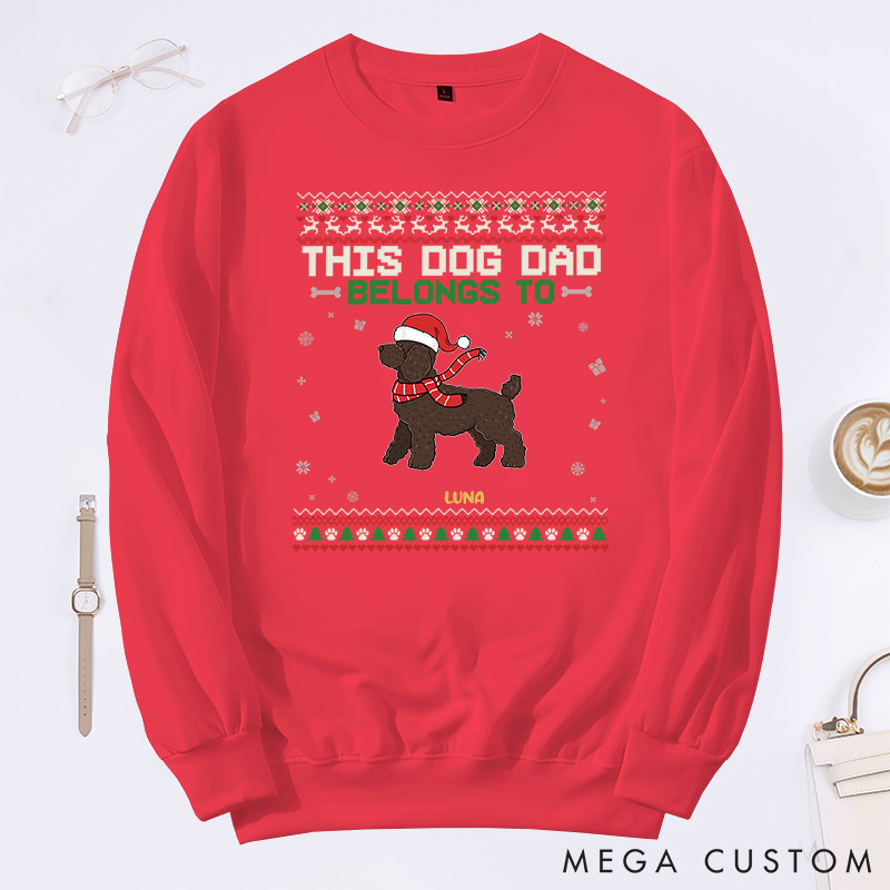 Personalized Dog Lover This Dog Dad Belongs to Sweatshirts
