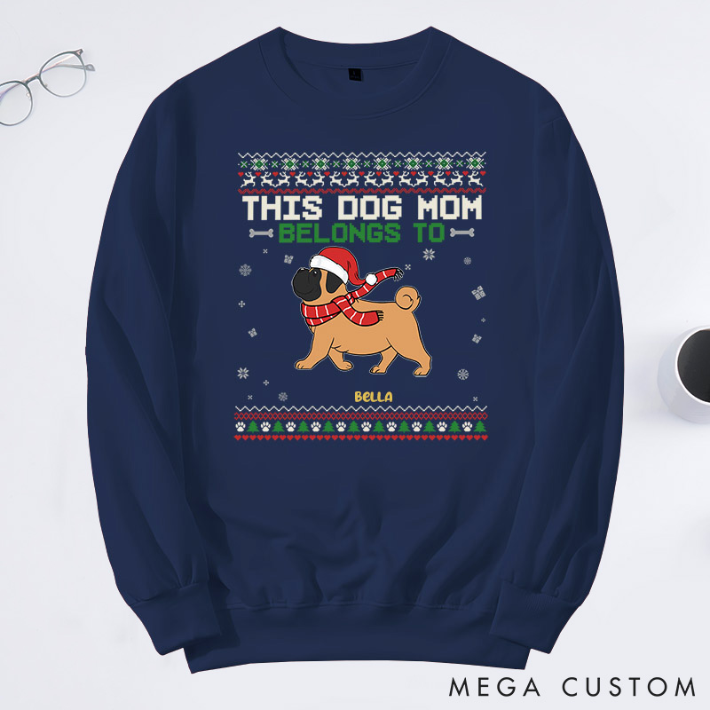 Personalized Dog Lover This Dog Mom Belongs to Sweatshirts