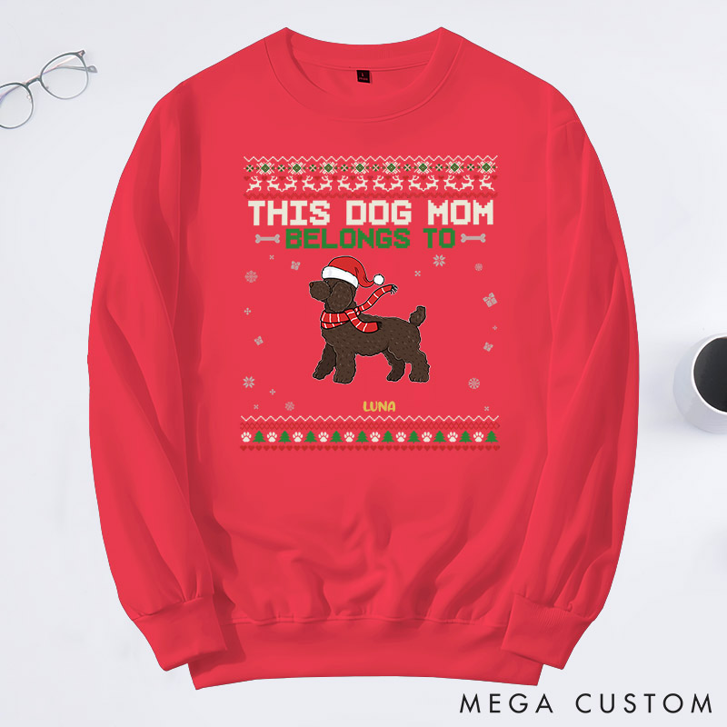 Personalized Dog Lover This Dog Mom Belongs to Sweatshirts
