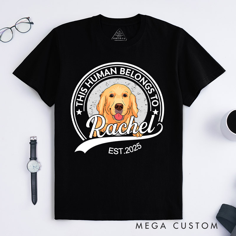 Personalized Dog Lover This Human Belongs to Dog T-Shirt