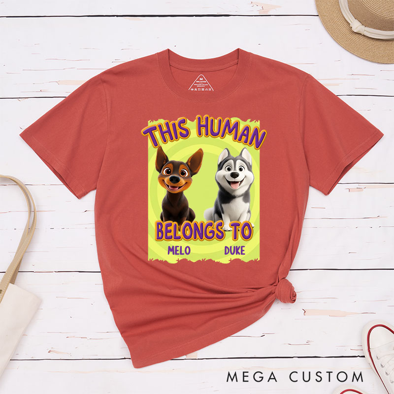 Personalized Dog Lover This Human Belongs to Dogs T-Shirt